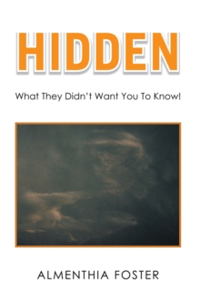 Hidden : What They Didn't Want You to Know!