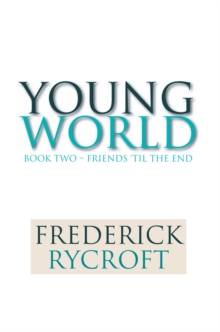 Young World : Book Two - Friends 'Til the End