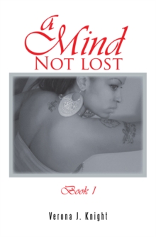 A Mind Not Lost Book 1 : Book 1