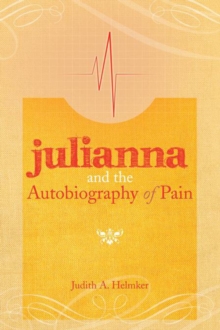 Julianna and the Autobiography of Pain