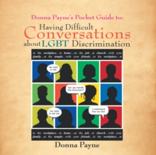 Donna Payne'S Pocket Guide To: Having Difficult Conversations About Lgbt Discrimination