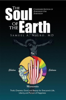 The Soul of the Earth : Condensed Version of Everybody for Everybody