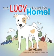 How Lucy Found Her Home!