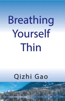 Breathing Yourself Thin