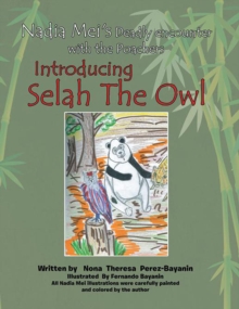 Nadia Mei's Deadly Encounter with the Poachers : Introducing Selah, the Owl