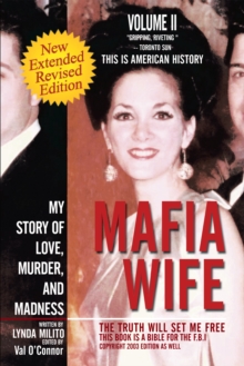 Mafia Wife : Revised Edition My Story of Love, Murder, and Madness