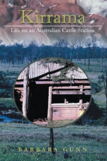 Kirrama : Life on an Australian Cattle Station