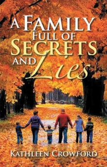 A Family Full of Secrets and Lies