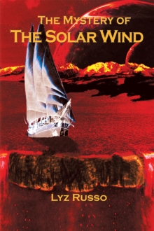 The Mystery of the Solar Wind