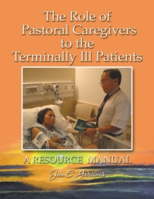 The Role of Pastoral Caregivers to the Terminally Ill Patients