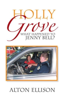 Holly Grove : What Happened to Jenny Bell?