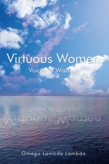 Virtuous Women : Voices of Wisdom