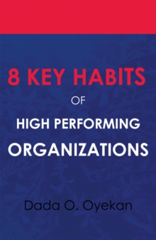 8 Key  Habits of High Performing Organizations