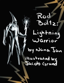 Rod Boltz Lightning Warrior