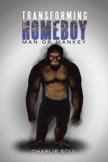 Transforming Homeboy : Man or Mankey