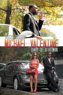 Michael Valentine : Diary of a Hitman