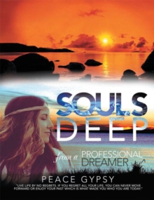 Souls Deep : From a Professional Dreamer