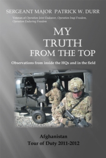 My Truth from the Top : Observations from Inside the Hqs