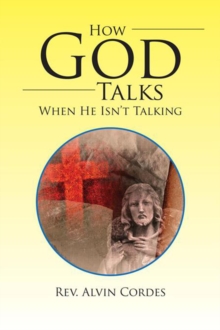 How God Talks When He Isn't Talking