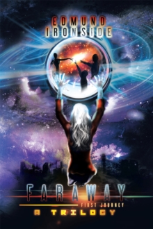 Faraway : First Journey, a Trilogy