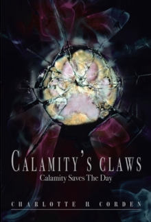 Calamity's Claws : Calamity Saves the Day