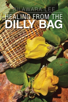 Healing from the Dilly Bag