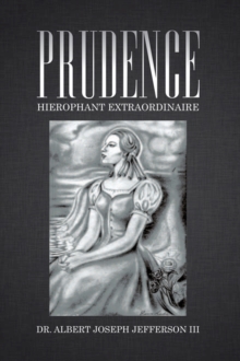 Prudence : Hierophant Extraordinaire