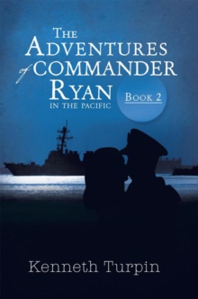 The Adventures of Commander Ryan : Book 2 in the Pacific