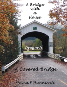 A Bridge with a House...A Covered Bridge