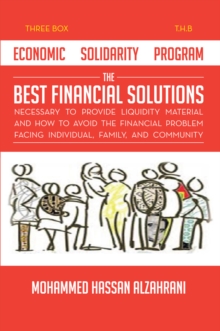 Economic Solidarity Program the Best Financial Solutions Necessary to Provide Liquidity Material and How to Avoid the Financial Problem Facing Individual, Family, and Community