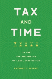 Tax and Time : On the Use and Misuse of Legal Imagination