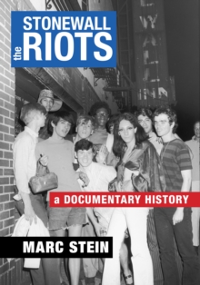 The Stonewall Riots : A Documentary History