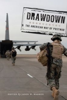 Drawdown : The American Way of Postwar, Hardback Book Drawdown : The American Way of Postwar, Hardback Book