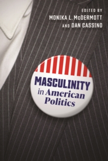 Masculinity In American Politics