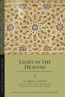 Light in the Heavens : Sayings of the Prophet Muhammad