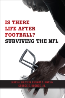 Is There Life After Football? : Surviving the NFL