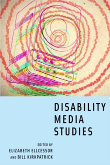 Disability Media Studies, Paperback Book Disability Media Studies, Paperback Book