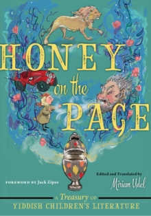 Honey on the Page : A Treasury of Yiddish Children's Literature