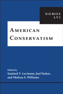 American Conservatism : NOMOS LVI