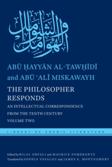 The Philosopher Responds : An Intellectual Correspondence from the Tenth Century, Volume Two