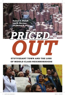 Priced Out : Stuyvesant Town and the Loss of Middle-Class Neighborhoods