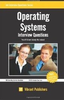 Operating Systems : Interview Questions You'll Most Likely Be Asked, Paperback / softback Book Operating Systems : Interview Questions You'll Most Likely Be Asked, Paperback / softback Book