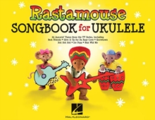 Rastamouse Songbook for Ukulele : Songbook for Ukulele, Paperback / softback Book Rastamouse Songbook for Ukulele : Songbook for Ukulele, Paperback / softback Book