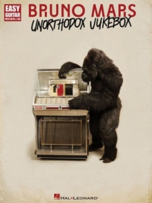 Bruno Mars : Unorthodox Jukebox (Easy Guitar), Paperback / softback Book Bruno Mars : Unorthodox Jukebox (Easy Guitar), Paperback / softback Book