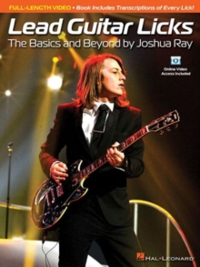 Lead Guitar Licks : The Basics And Beyond By Joshua Ray (Book/Online Video), Paperback / softback Book Lead Guitar Licks : The Basics And Beyond By Joshua Ray (Book/Online Video), Paperback / softback Book