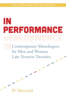 In Performance : Contemporary Monologues for Men and Women Late Teens-20s