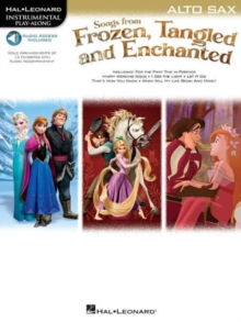 Songs From Frozen, Tangled And Enchanted : Alto Saxophone (Book/Online Audio), Paperback / softback Book Songs From Frozen, Tangled And Enchanted : Alto Saxophone (Book/Online Audio), Paperback / softback Book