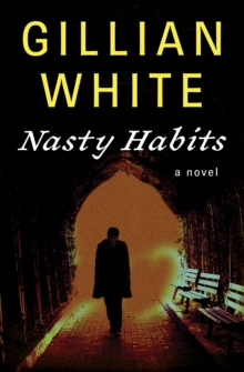 Nasty Habits : A Novel