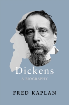 Dickens : A Biography