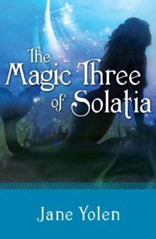 The Magic Three of Solatia